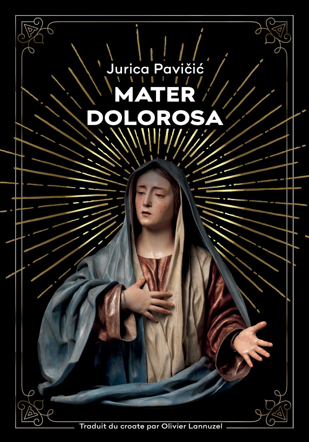 « Mater Dolorosa » de Jurica Pavičić